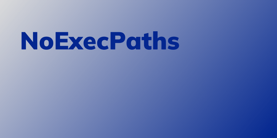 NoExecPaths setting - Linux Audit